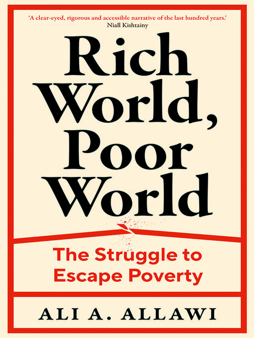 Title details for Rich World, Poor World by Ali A. Allawi - Available